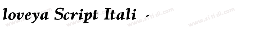loveya Script Italiｃ字体转换
